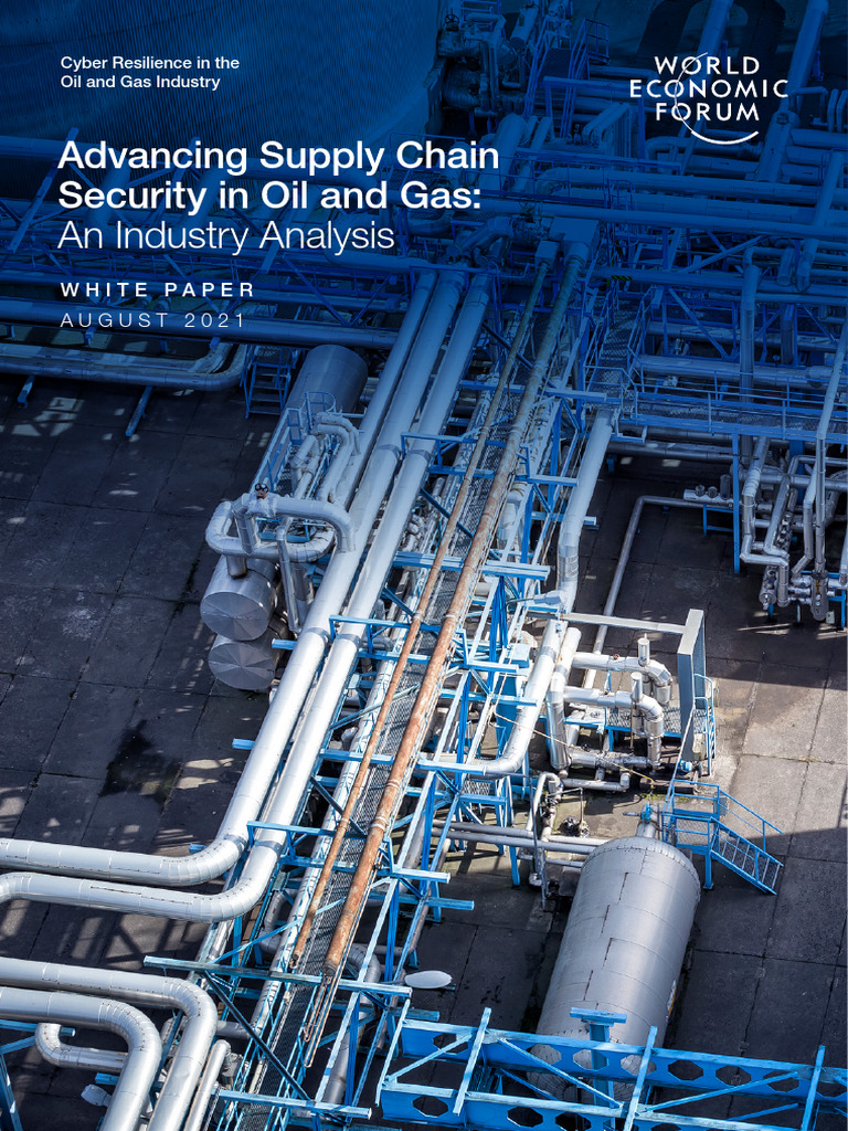 WEF Advancing Supply Chain Security in Oil and Gas 2021 | PDF ...