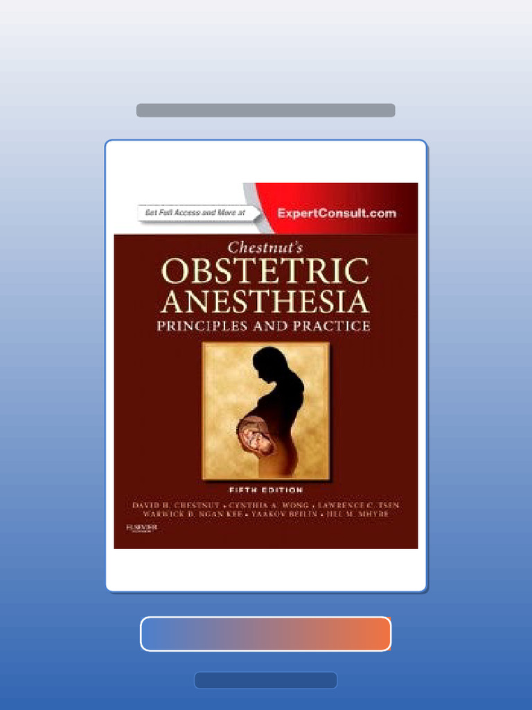 Chestnuts Obstetric Anesthesia Principles and Practice 5e PDF Testbank