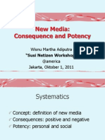 Potency and Consequence of New Media