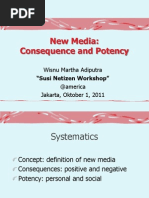 Potency and Consequence of New Media