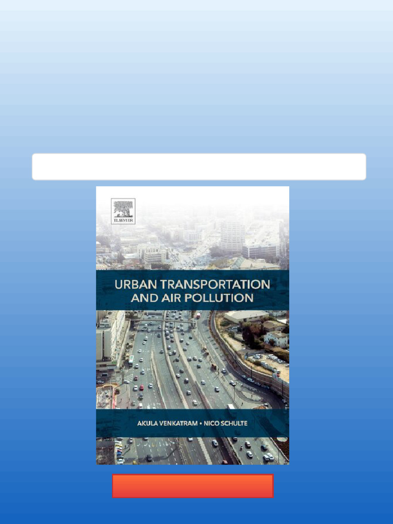 Urban Transportation and Air Pollution 1st Edition Akula Venkatram ...