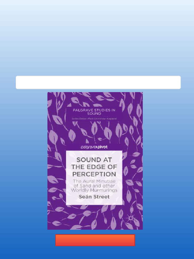 Sound at The Edge of Perception Seán Street Online Reading | PDF