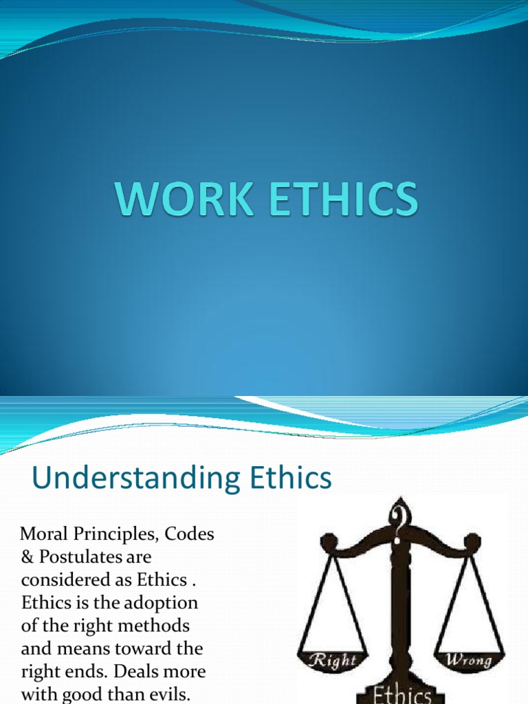 Understanding Work Ethics and Morality | PDF | Employment | Morality