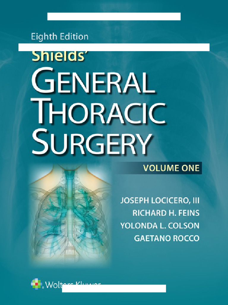 Shields' General Thoracic Surgery 8th Ed. | PDF | Cardiothoracic ...