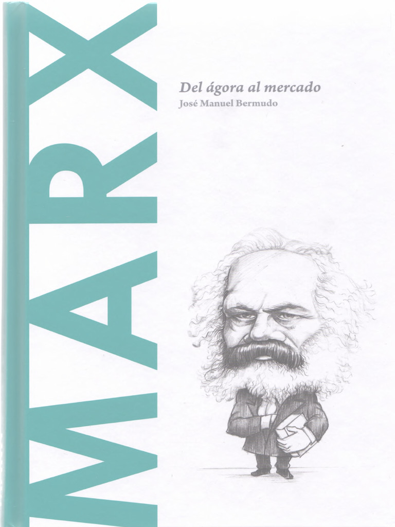 Bermudo, J.M. - Marx. Del +ígora Al Mercado | PDF