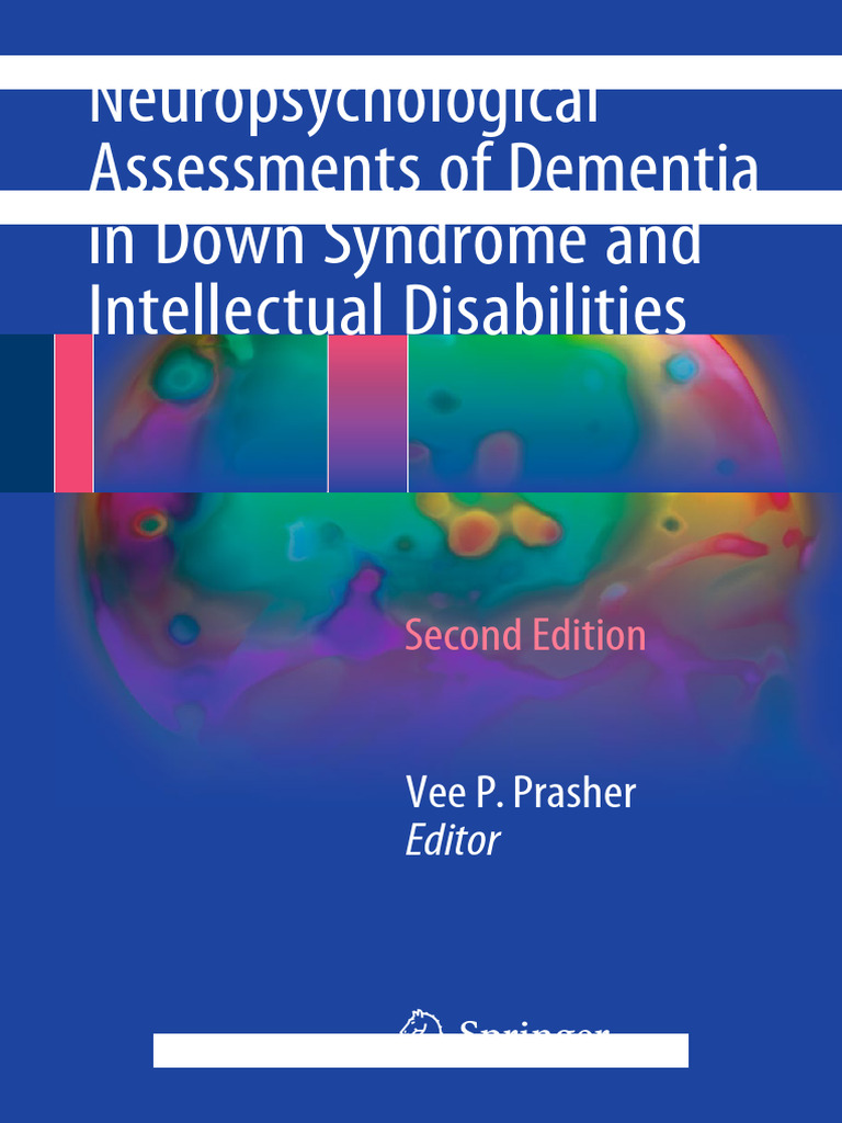 Neuropsychological Assessments of Dementia in Down Syndrome and ...