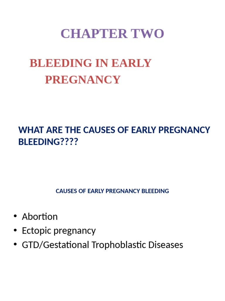 Causes of Early Pregnancy Bleeding | PDF | Miscarriage | Pregnancy