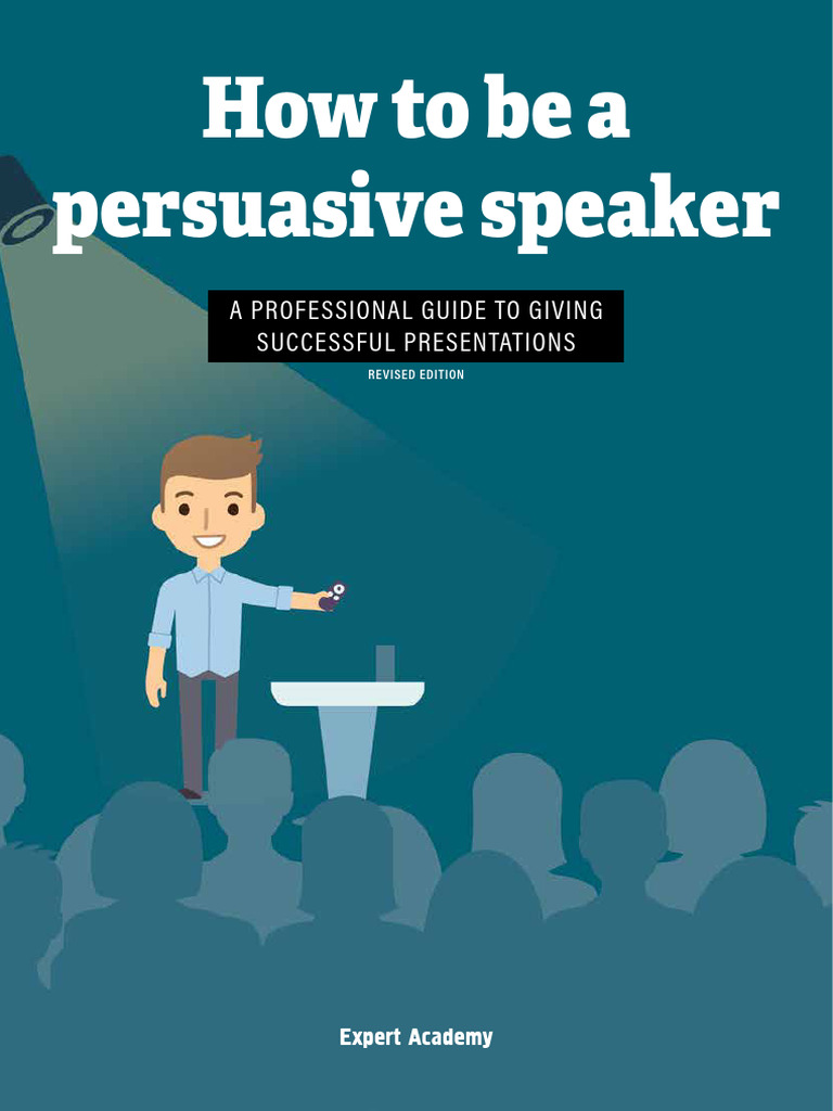 Master Persuasive Speaking Skills | PDF | Body Language | Public Speaking