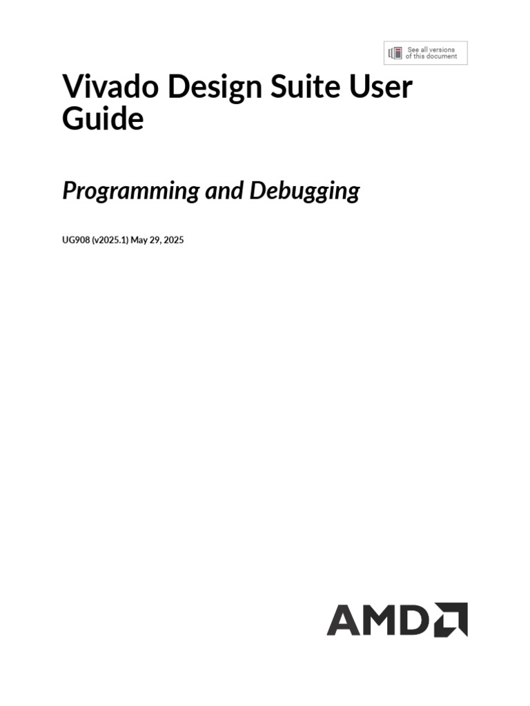 Vivado 2025.1 Programming Guide | PDF | Field Programmable Gate Array ...