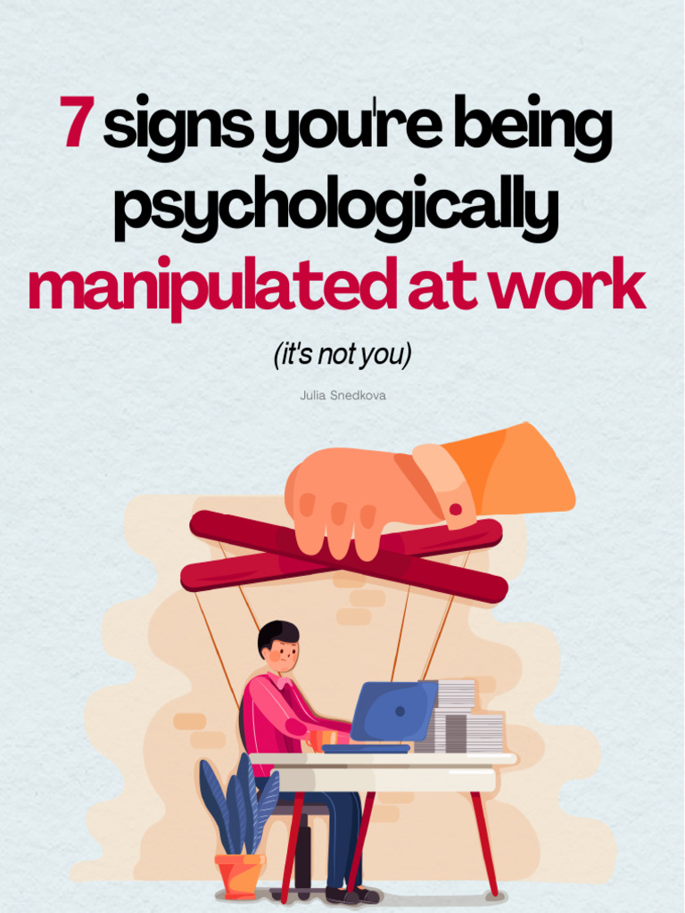 7 Signs of Workplace Manipulation | PDF