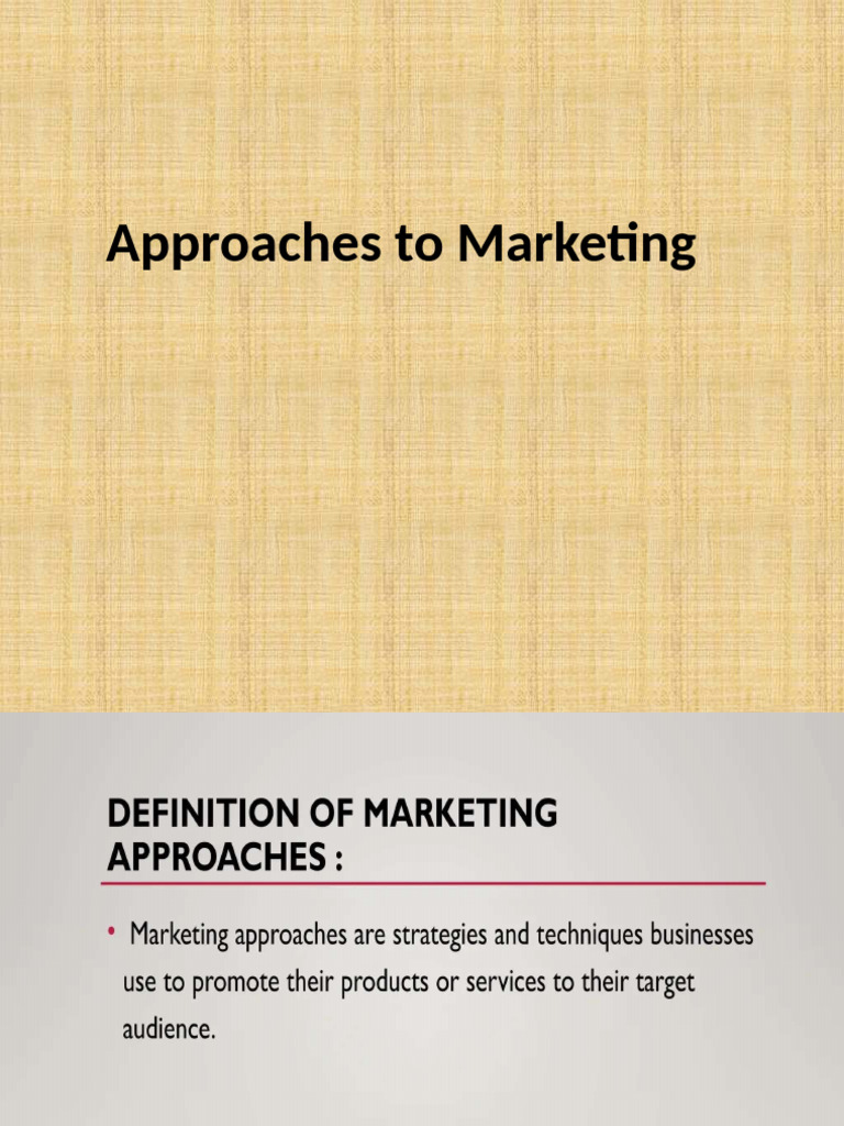 Approaches To Marketing | PDF