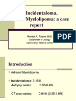 Adrenal Incidentaloma, Adrenal Myelolipoma: A Case: Randy A. Pasco, M.D