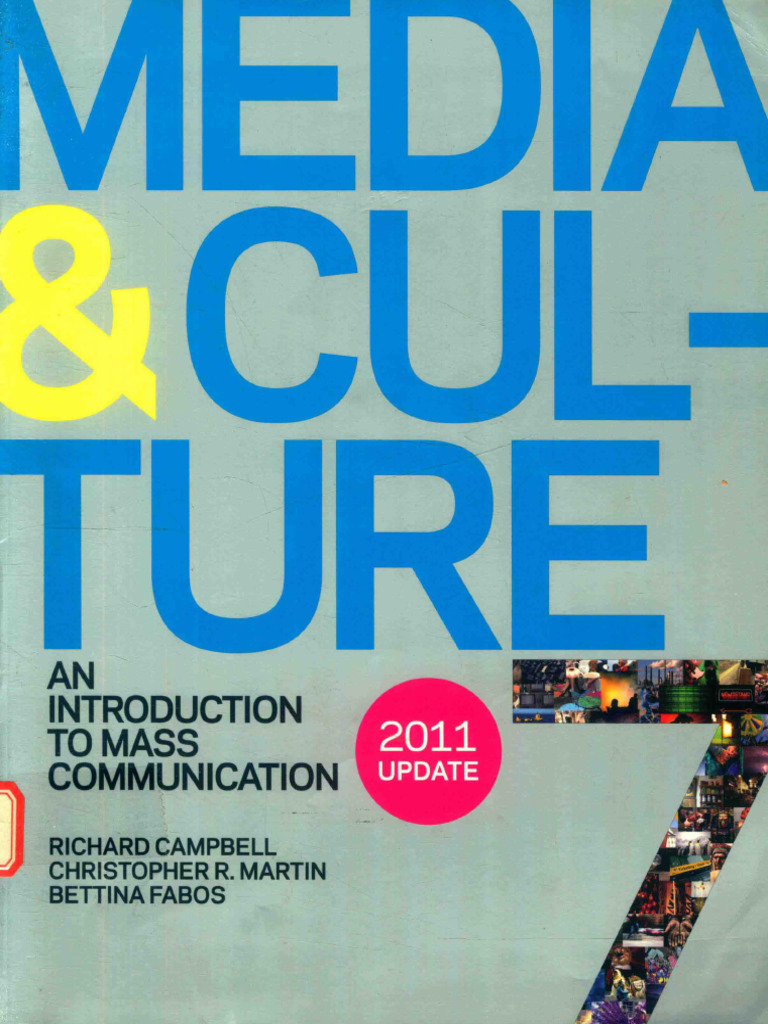 Media and Culture An Introduction To Mass Communication (Seventh