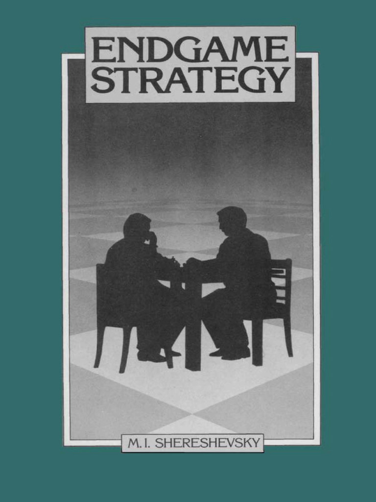 Shereshevsky's Endgame Strategy Guide | PDF | Chess Openings ...