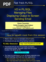 I/O in PL/SQL: Managing Files Displaying Output To Screen Sending Email