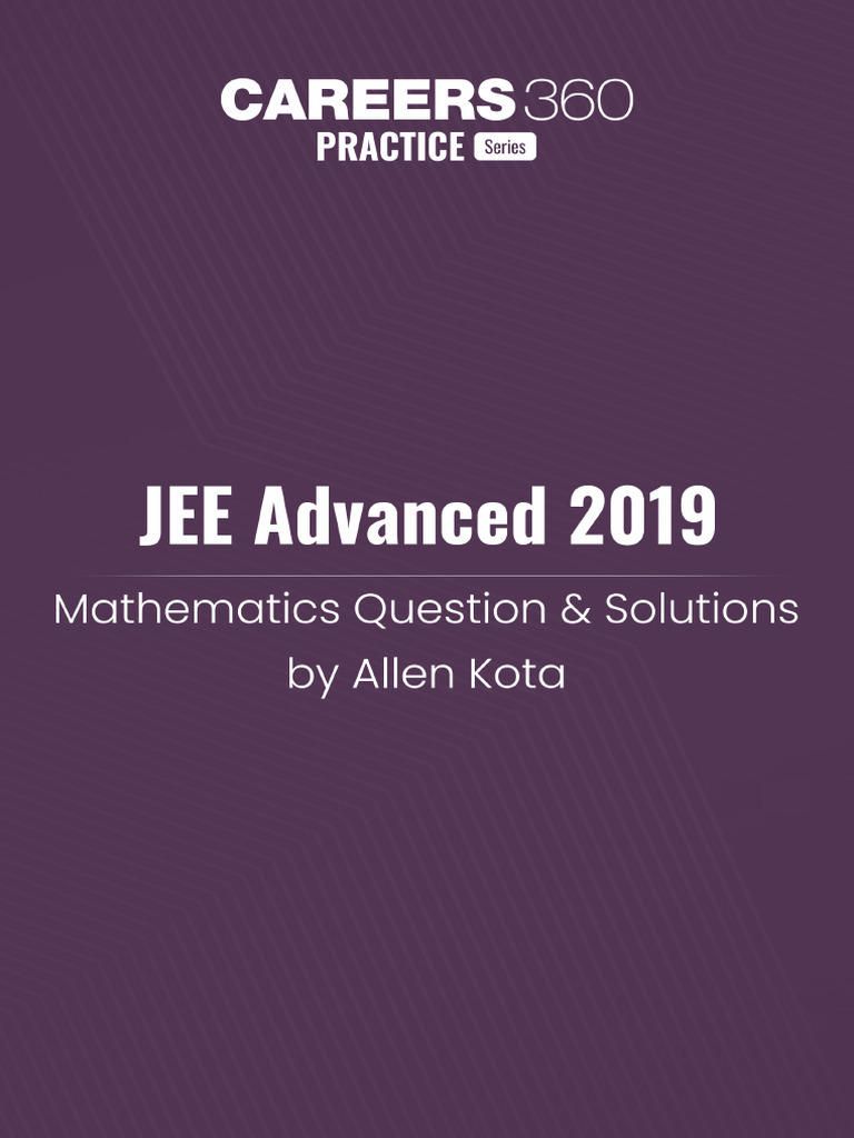JEE Advanced 2019 Paper 1 Solutions | PDF | Matrix (Mathematics ...