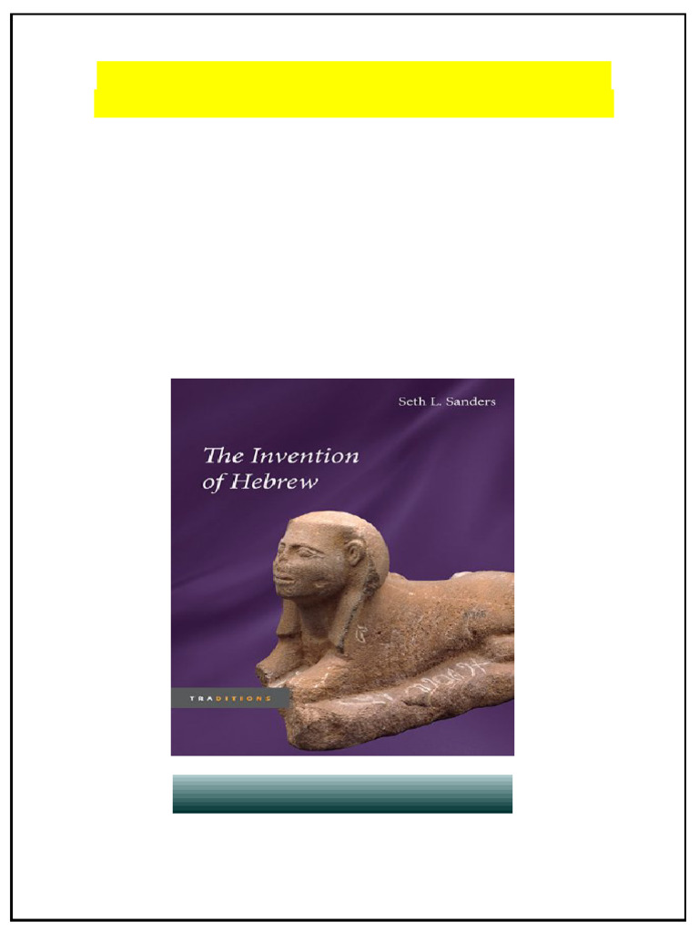 The Invention of Hebrew Traditions 1st Edition Edition Seth L. Sanders ...