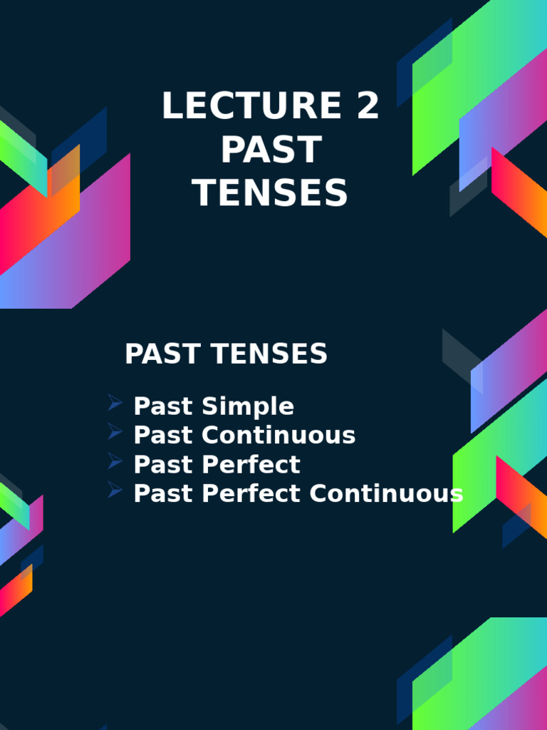 Understanding Past Tenses in English | PDF | Semantics | Linguistics
