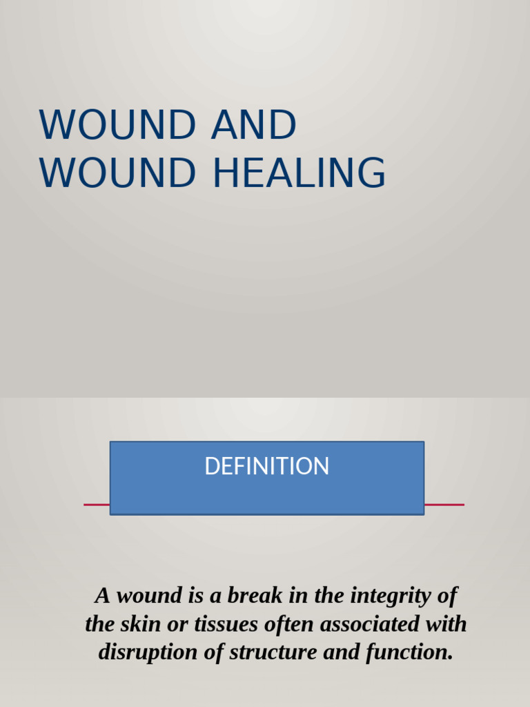 Wound Classification and Healing Overview | PDF | Wound | Wound Healing