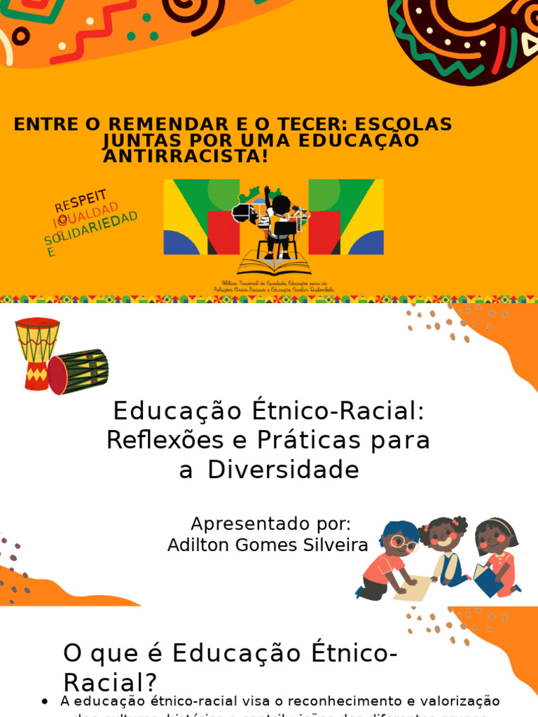 Entre o Remendar e o Tecer Escolas Juntas Por Uma Educação Antirracista ...