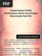 Download Pemanfaatan Media Pembelajaran Aksara Jawa Dengan Macro Media Flash by M Saikhul Arif SN91504906 doc pdf