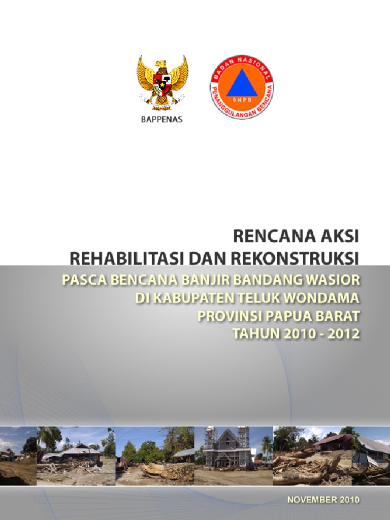 Rencana Aksi Rehabilitasi Rekonstruksi Pascabencana Banjir Wasior