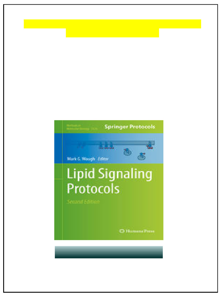 Lipid Signaling Protocols 2nd Edition Mark Waugh (Eds.) all chapters ...