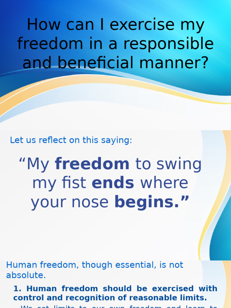Exercising Freedom Responsibly | PDF | Knowledge | Free Will