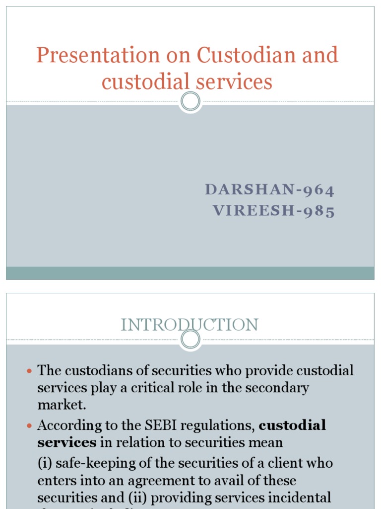 Presentation On Custodian And Custodial Services Pdf Securities