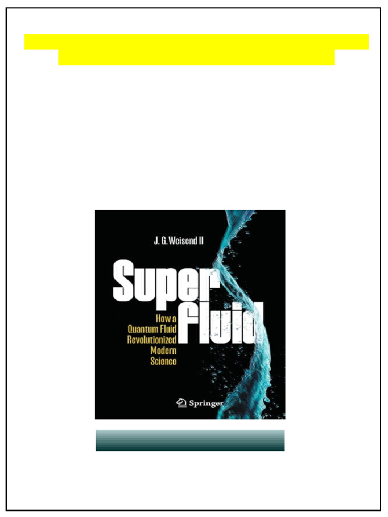 Superfluid How A Quantum Fluid Revolutionized Modern Science 1st ...