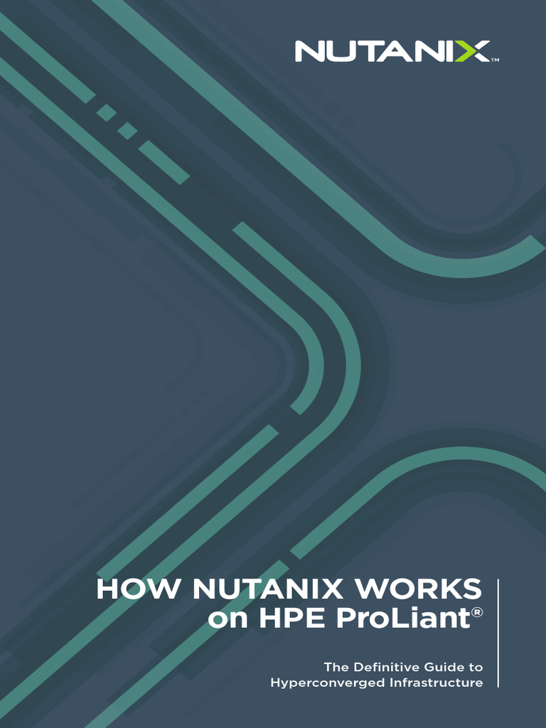 Nutanix on HPE ProLiant: A Guide | PDF | Virtual Machine | Cloud Computing