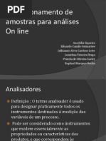 Condicionamento de amostras para análises on line
