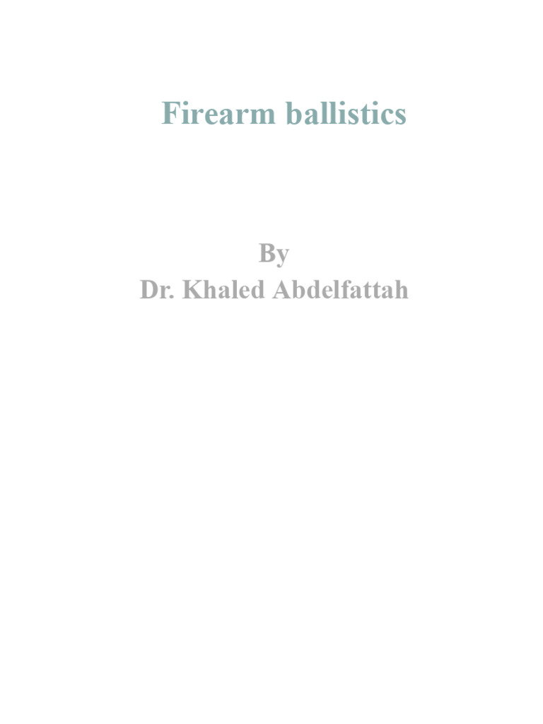 Understanding Firearm Ballistics Basics | PDF | Gun Barrel | Firearms