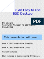 PC-BSD: An Easy To Use BSD Desktop: Dru Lavigne Community Manager, PC-BSD Project SCALE 2011