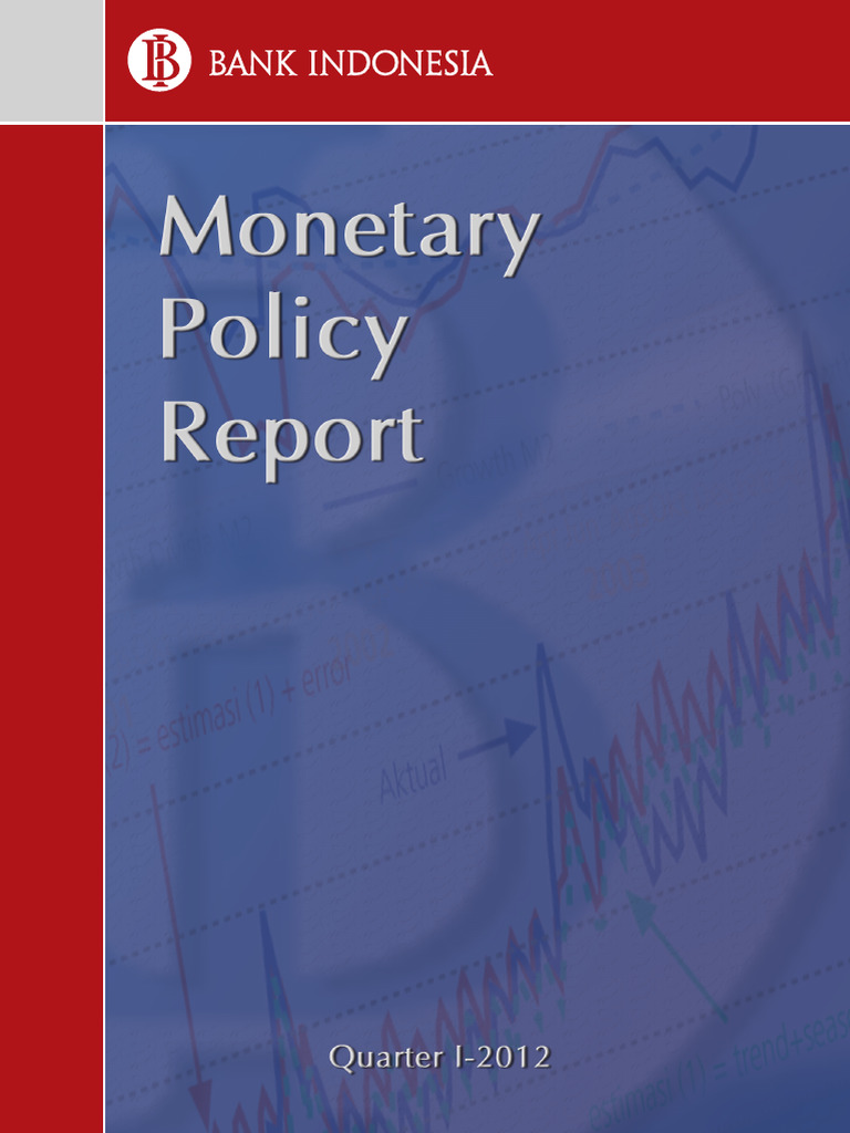 BI-Monetary Policy Report Q1-2012 | PDF | Inflation | Monetary Policy
