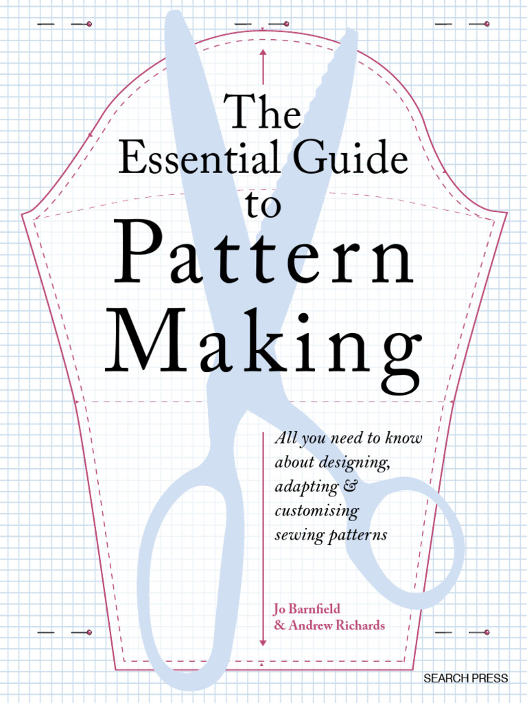 Essential Guide to Pattern Making | PDF | Seam (Sewing) | Sewing