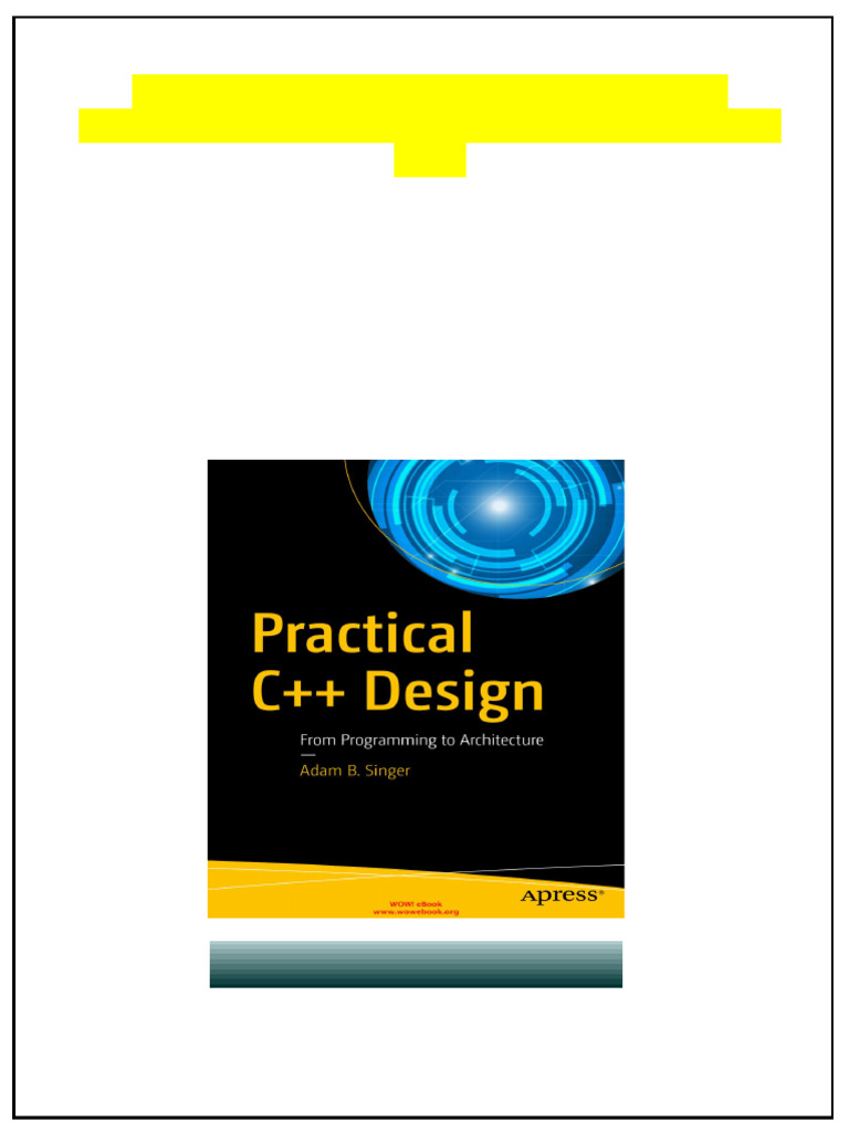 Practical C++ Design: From Programming to Architecture 1st Edition Adam ...