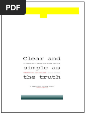 【中古】 Clear and Simple as the Truth: Writing Classic Prose/PRINCETON UNIV PR/Francis-Noel Thomas Clear and Simple as the Truth Writing Classic Prose Second