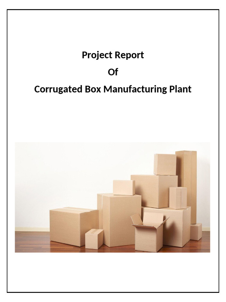 Corrugated Box Manufacturing Report | PDF | Paperboard | Knife