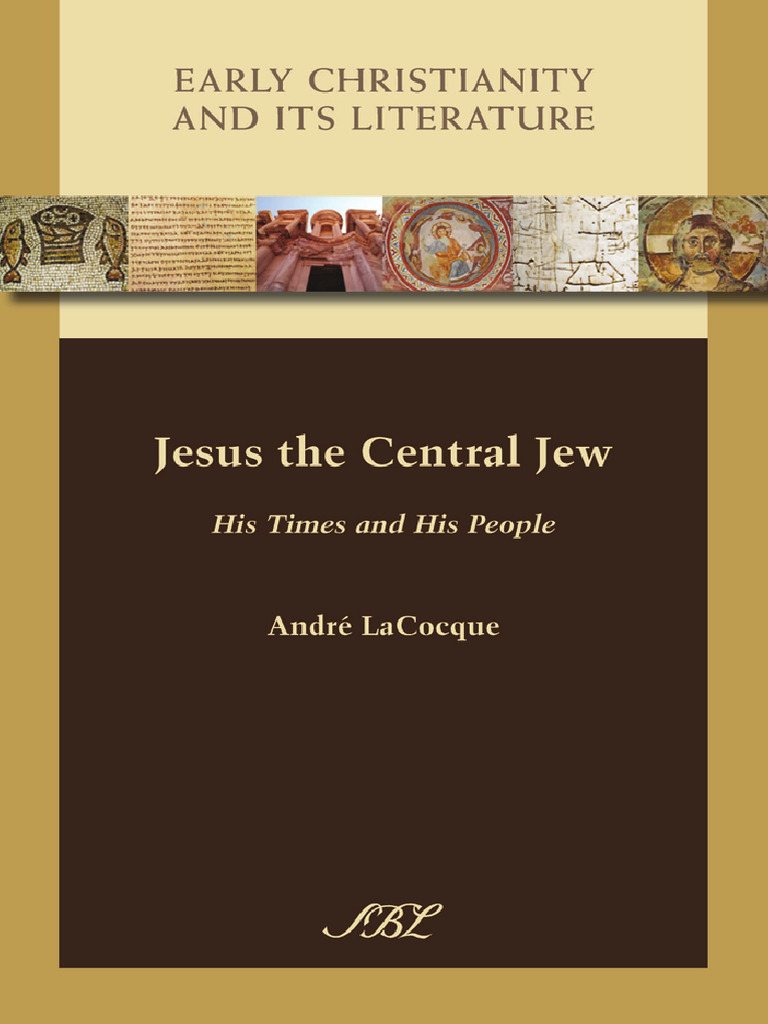 Jesus The Central Jew His Times and His People | PDF | Jesus | Gospel Of  Mark