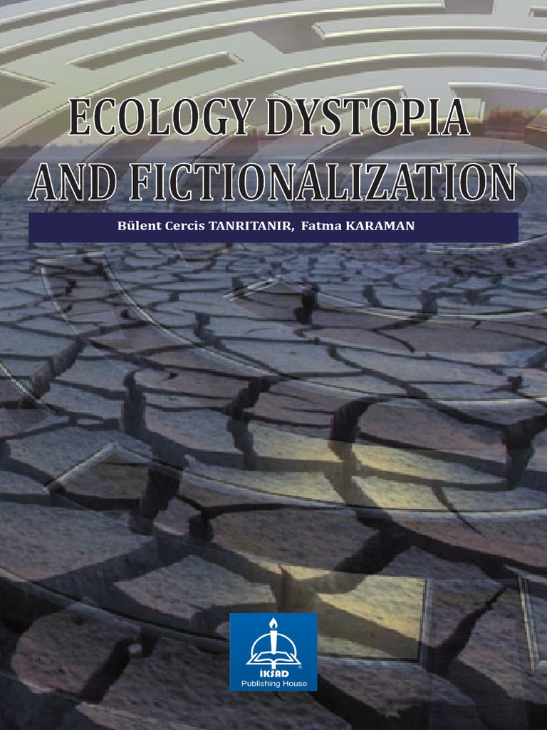 Ecology and Dystopia in Fiction | PDF | Nature | Utopian And Dystopian ...