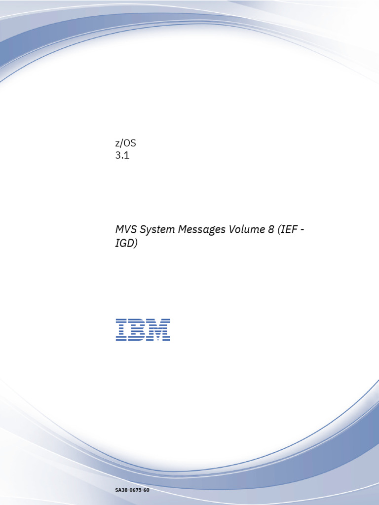 z/OS 3.1 MVS System Messages Vol 8 | PDF | Software | Software Engineering