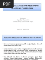 Download materi dari Bpk Rimbawan ASPEK KEAMANAN DAN KESEHATAN MAKANAN GORENGAN by rima SN91772935 doc pdf