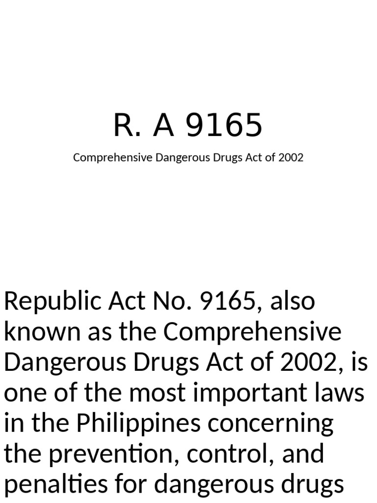 R.A. 9165: Dangerous Drugs Act Overview | PDF | Drugs | Illegal Drug Trade