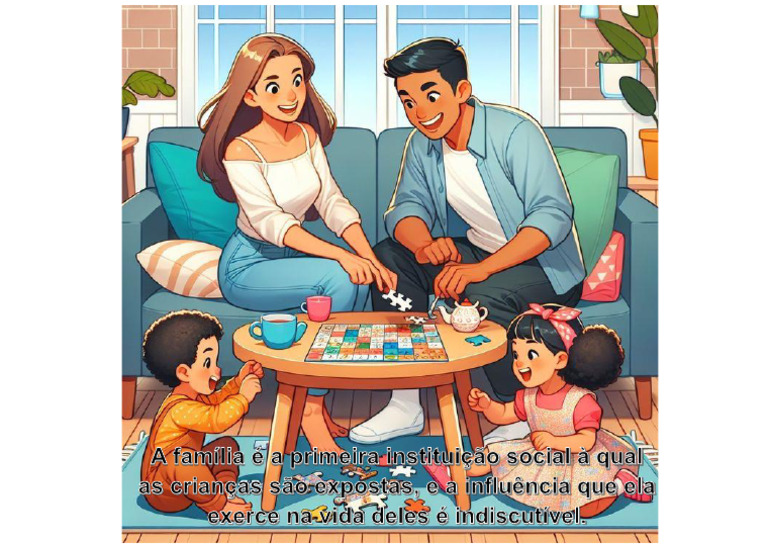 A Família É A Primeira Instituição Social À Qual As Crianças São ...