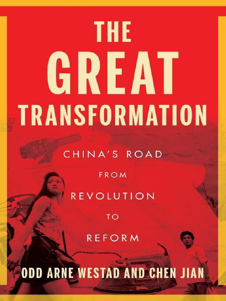 Dokumen - Pub The Great Transformation Chinas Road From Revolution To ...