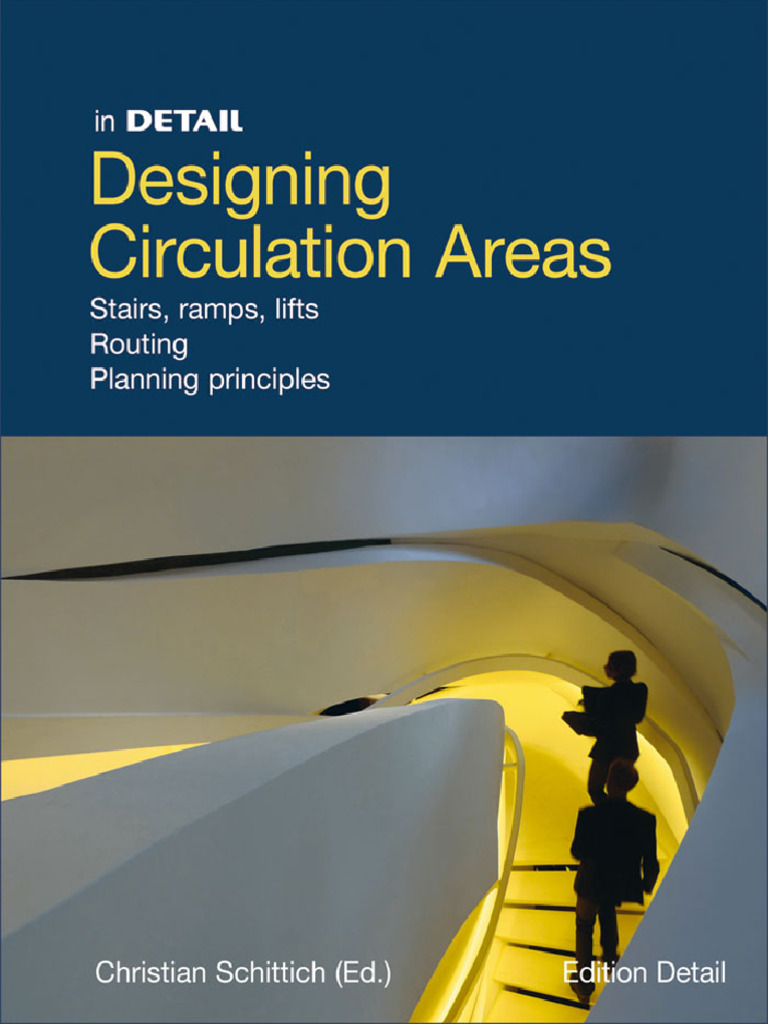 In Detail Designing Circulation Areas Stairs, Ramps, Lifts Routing ...
