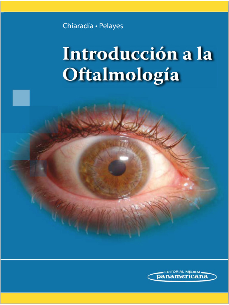 Introducción A La Oftalmología, Chiaradía-Pelayes | PDF