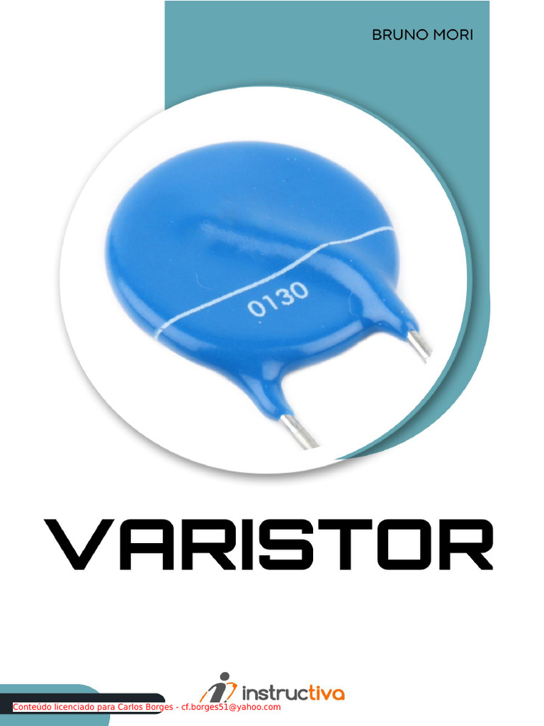 Funcionamento e Aplicações do Varistor | PDF | Resistor | Eletrônicos