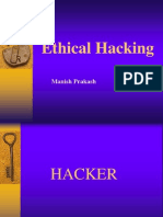 Ethical Hacking: Manish Prakash
